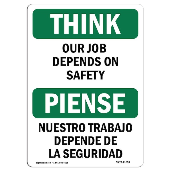 OSHA THINK Sign, Our Job Depends On Bilingual, 24in X 18in Rigid Plastic, 18" W, 24" L, Landscape